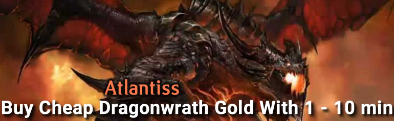 Buy Cheap Dragonwrath Gold With 1 - 10 min on R4PG
